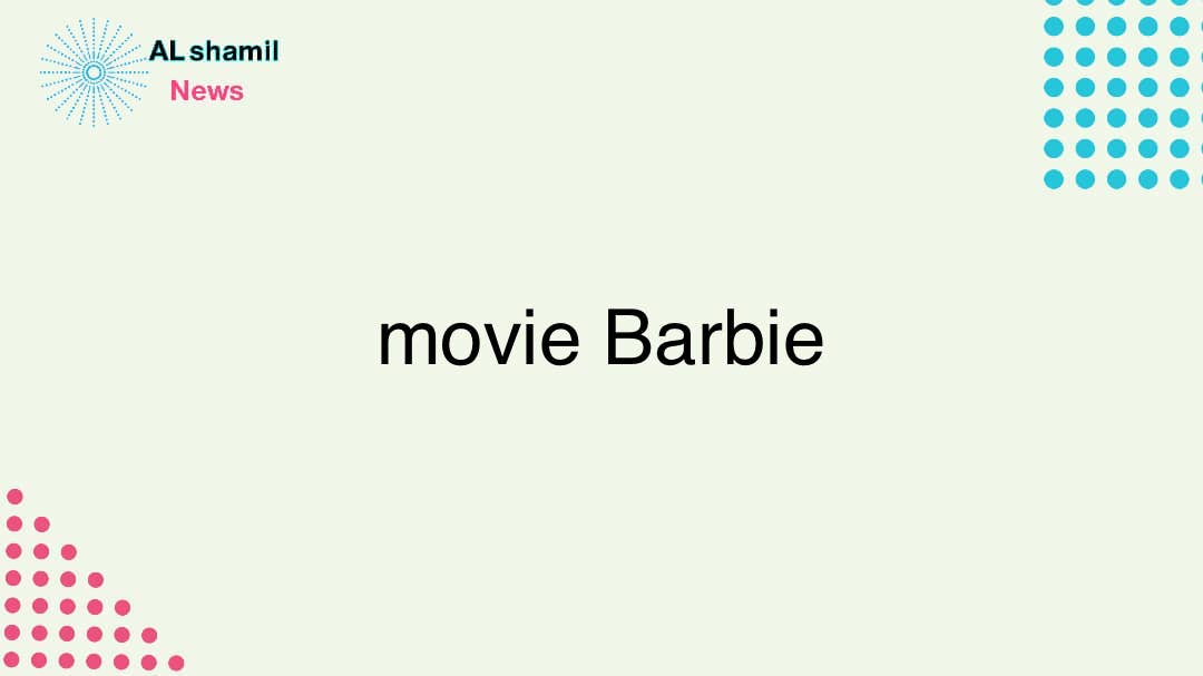 Download and watch the movie Barbie, full 2023